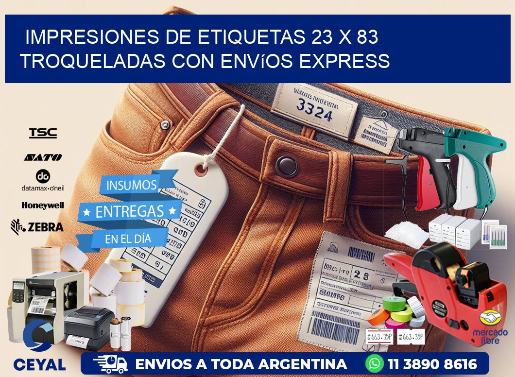 Impresiones de etiquetas 23 x 83 troqueladas con envíos express