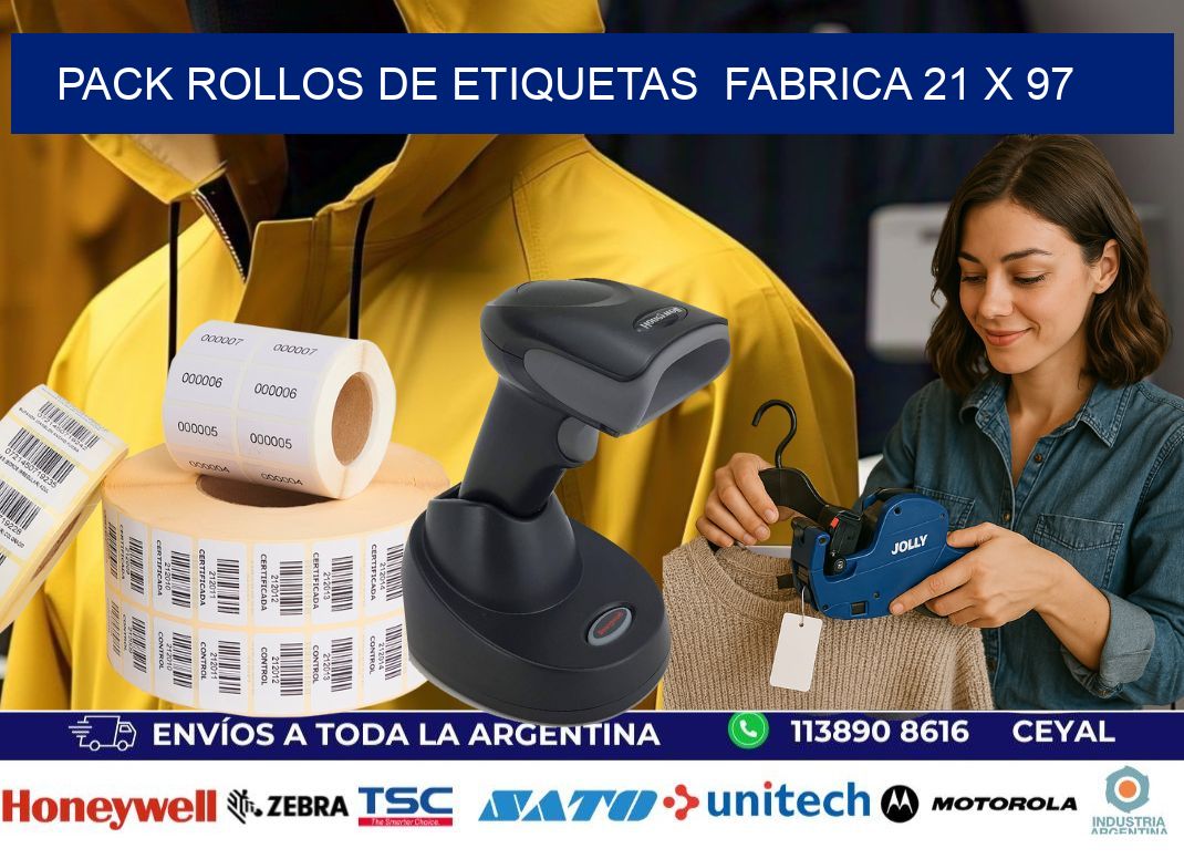 Pack ROLLOS DE ETIQUETAS  FABRICA 21 x 97