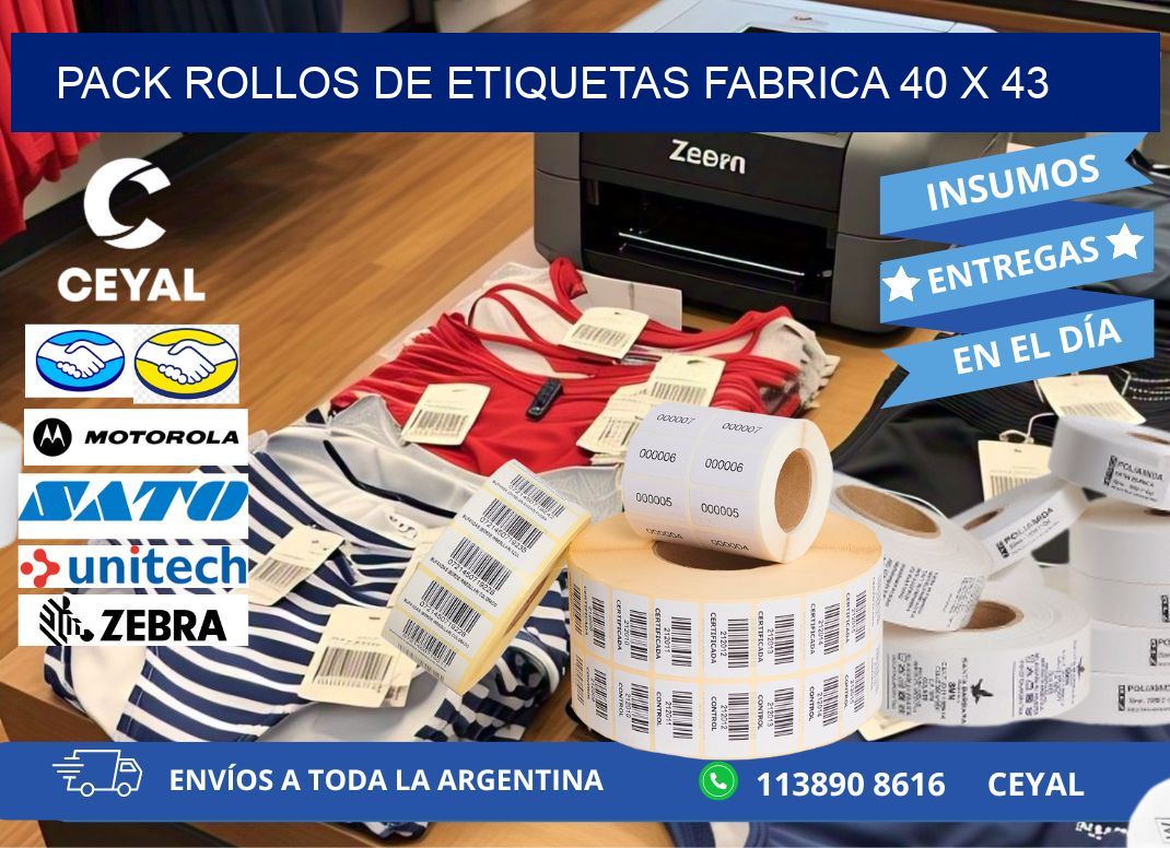 Pack ROLLOS DE ETIQUETAS FABRICA 40 x 43