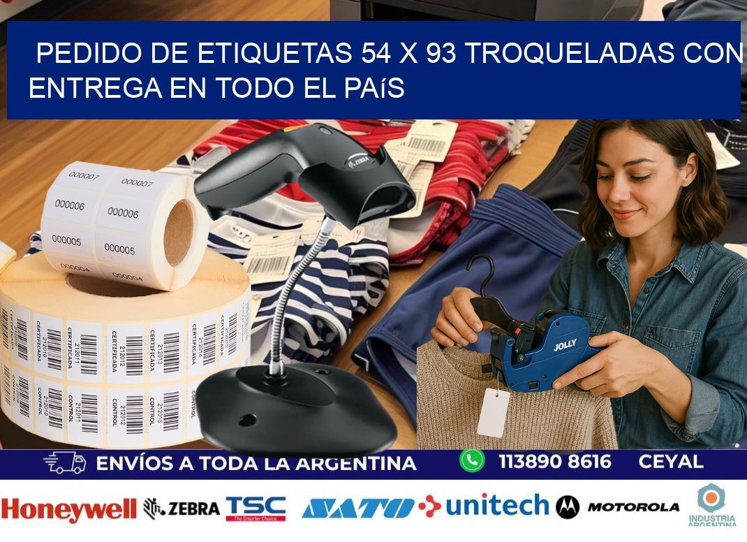 Pedido de etiquetas 54 x 93 troqueladas con entrega en todo el país