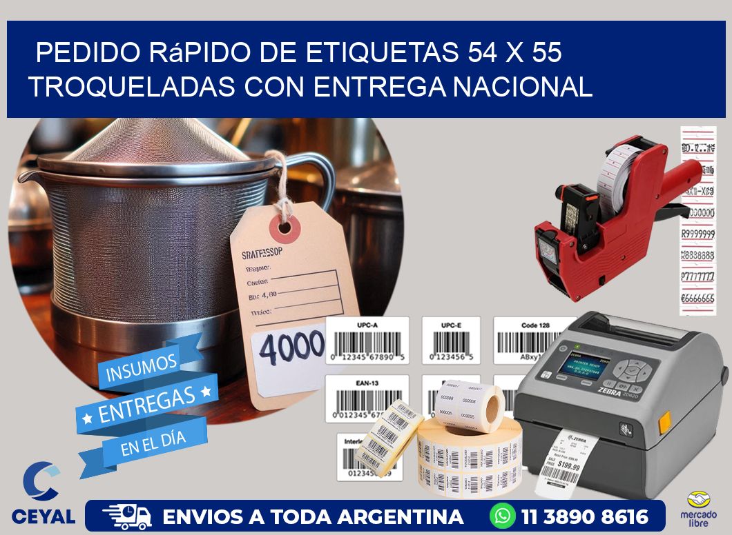 Pedido rápido de etiquetas 54 x 55 troqueladas con entrega nacional