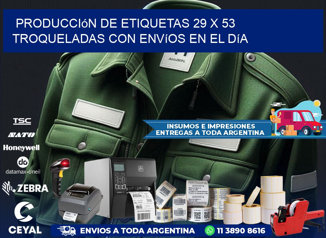 Producción de etiquetas 29 x 53 troqueladas con envíos en el día