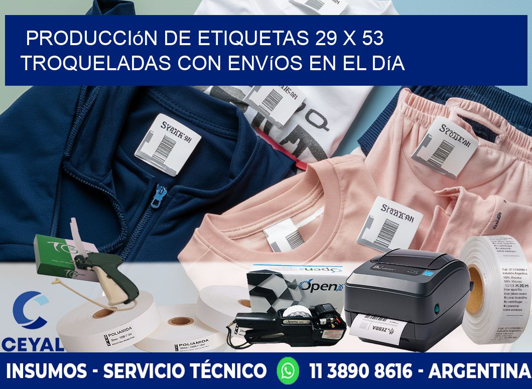 Producción de etiquetas 29 x 53 troqueladas con envíos en el día
