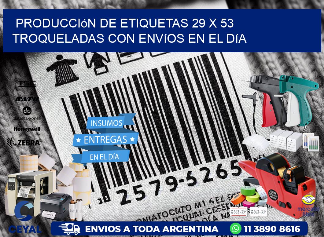 Producción de etiquetas 29 x 53 troqueladas con envíos en el día