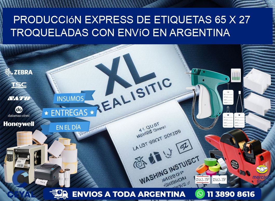 Producción express de etiquetas 65 x 27 troqueladas con envío en Argentina