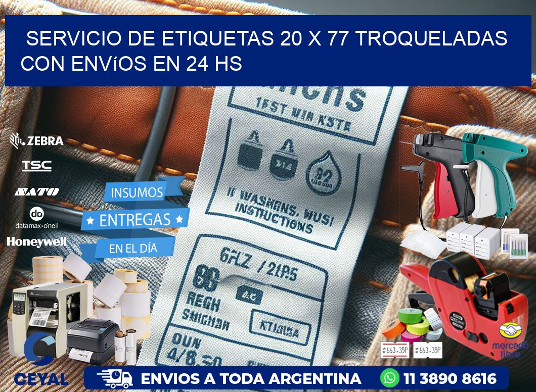 Servicio de etiquetas 20 x 77 troqueladas con envíos en 24 hs