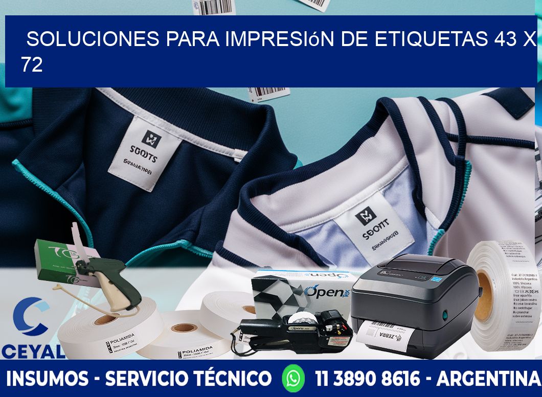 Soluciones para impresión de etiquetas 43 x 72