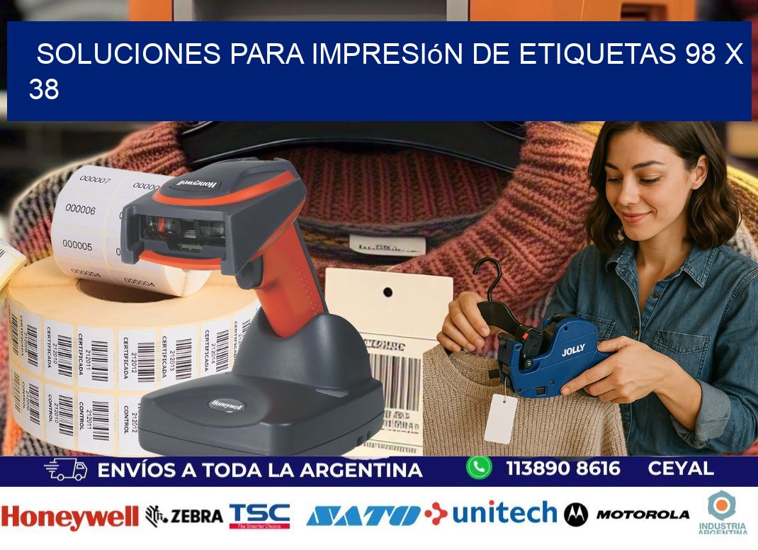 Soluciones para impresión de etiquetas 98 x 38