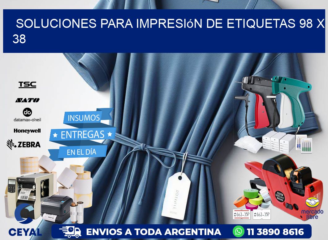 Soluciones para impresión de etiquetas 98 x 38