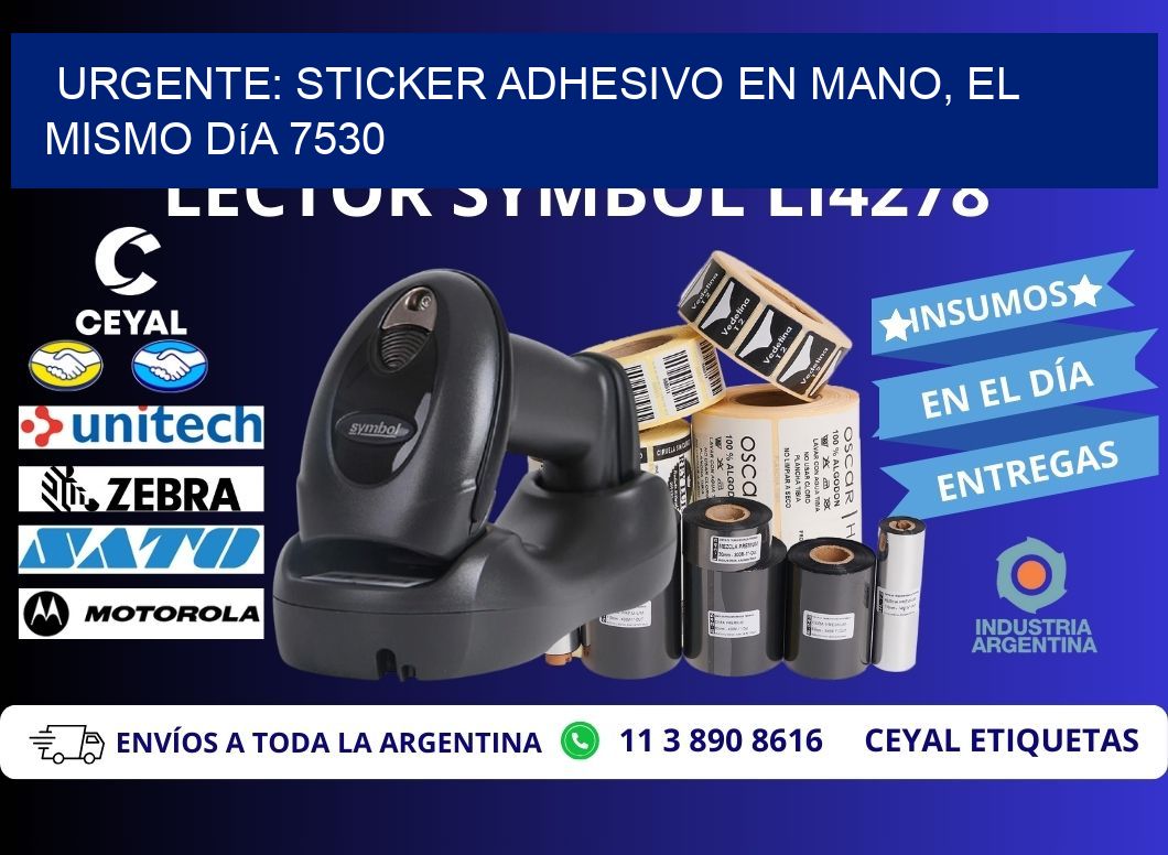 Urgente: Sticker adhesivo en Mano, el Mismo Día 7530
