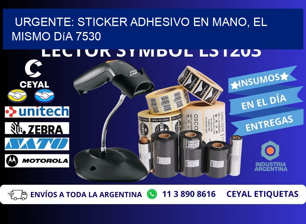 Urgente: Sticker adhesivo en Mano, el Mismo Día 7530