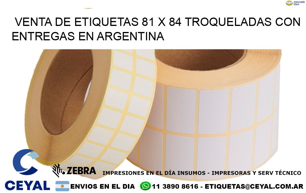 Venta de etiquetas 81 x 84 troqueladas con entregas en Argentina