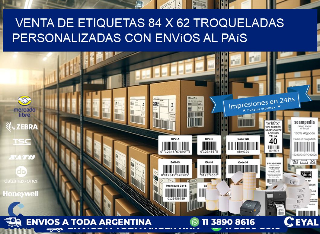Venta de etiquetas 84 x 62 troqueladas personalizadas con envíos al país