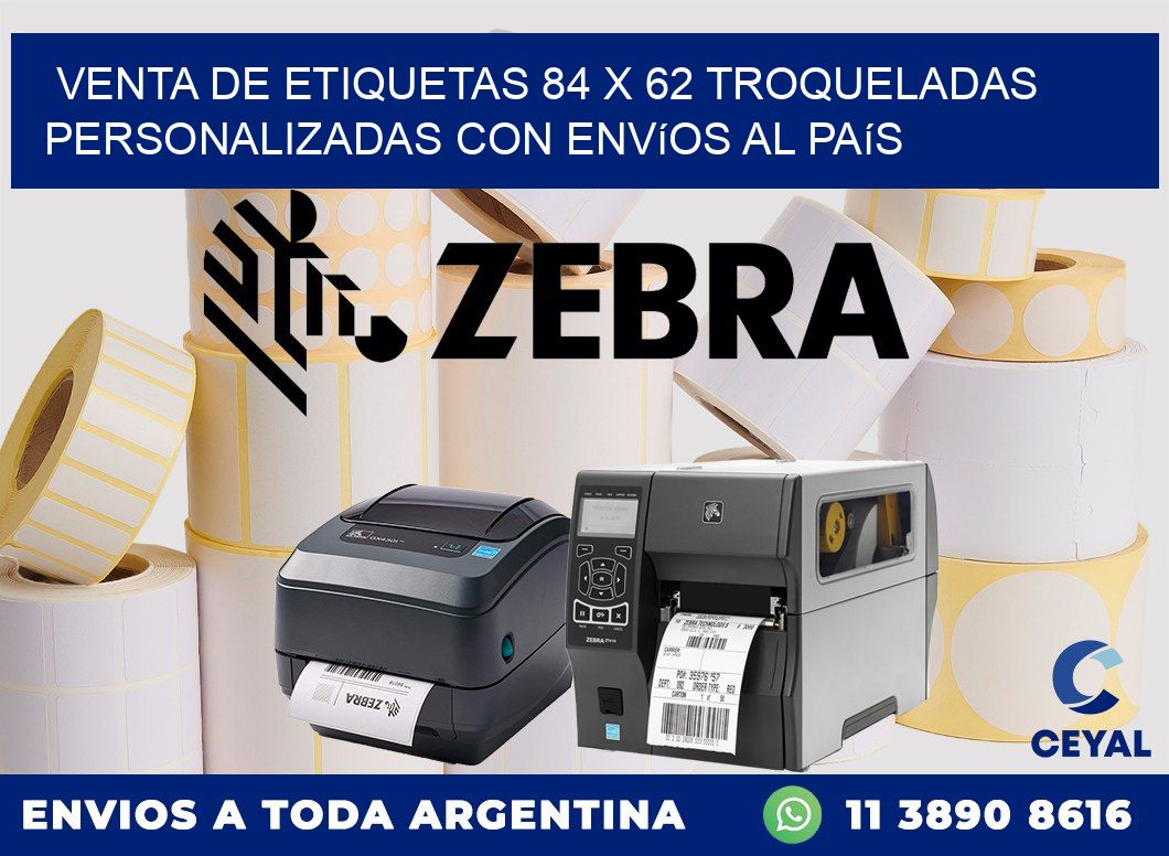 Venta de etiquetas 84 x 62 troqueladas personalizadas con envíos al país
