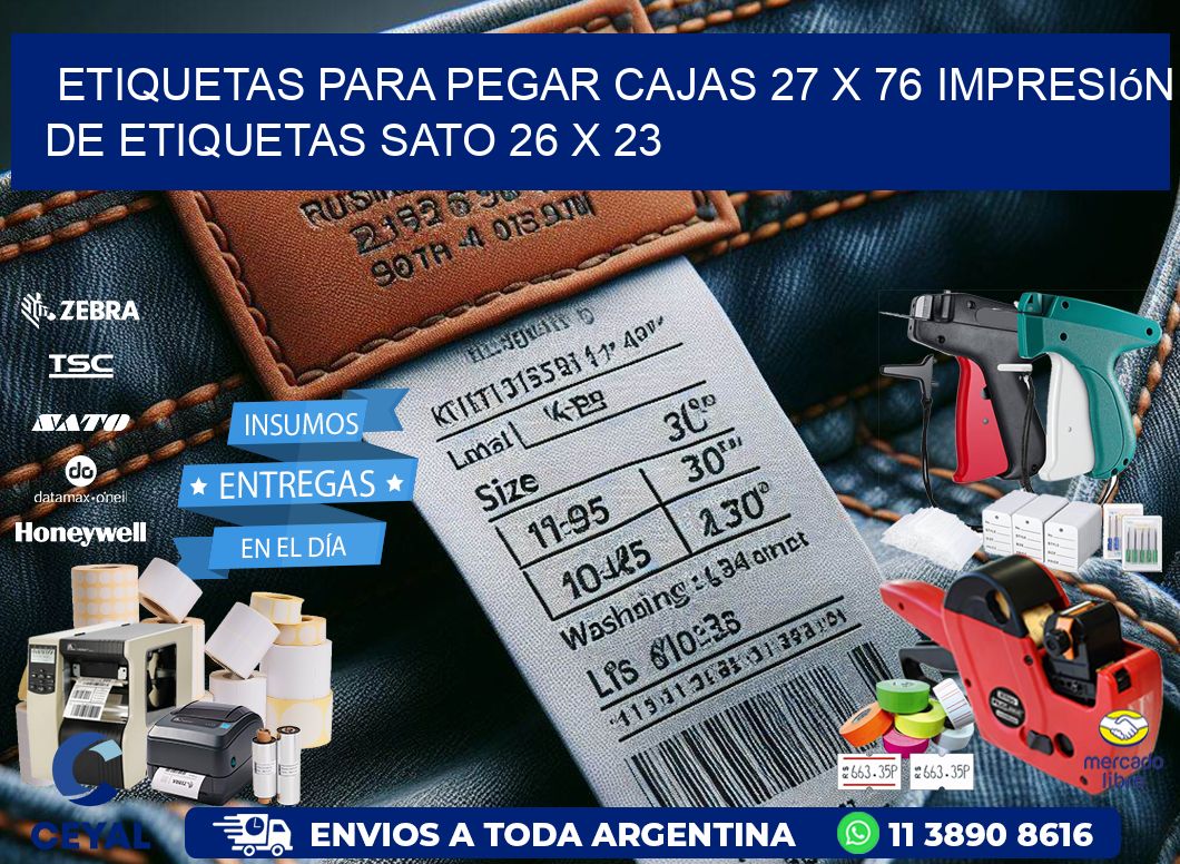 etiquetas para pegar cajas 27 x 76 impresión de etiquetas sato 26 x 23