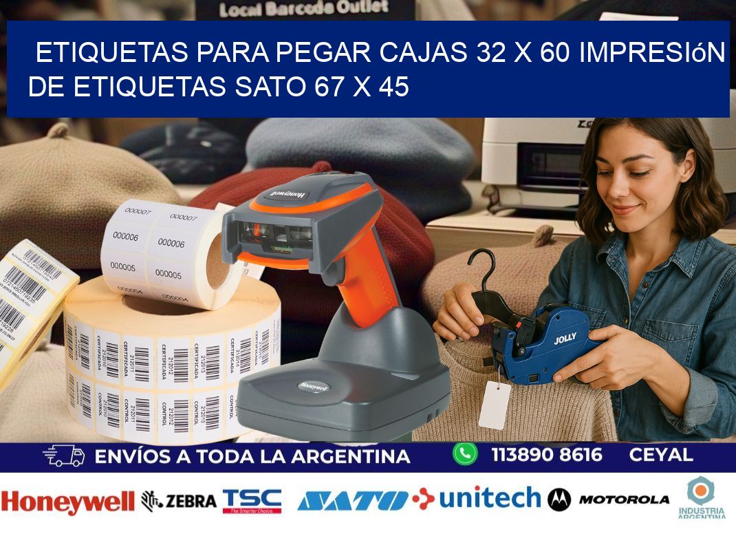 etiquetas para pegar cajas 32 x 60 impresión de etiquetas sato 67 x 45