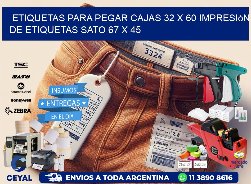 etiquetas para pegar cajas 32 x 60 impresión de etiquetas sato 67 x 45