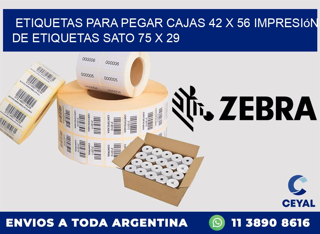 etiquetas para pegar cajas 42 x 56 impresión de etiquetas sato 75 x 29