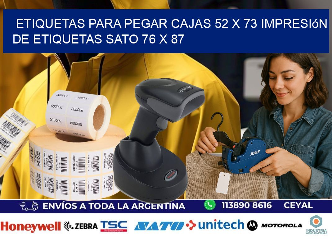 etiquetas para pegar cajas 52 x 73 impresión de etiquetas sato 76 x 87