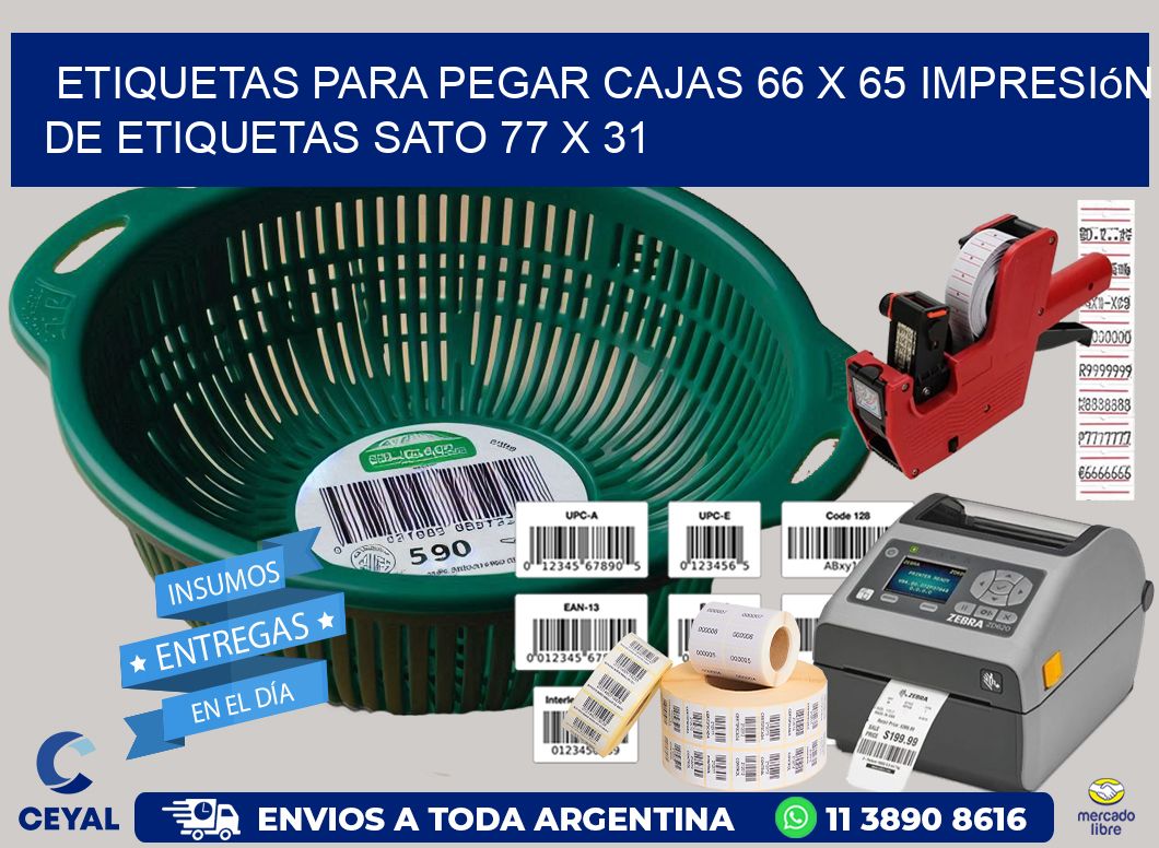 etiquetas para pegar cajas 66 x 65 impresión de etiquetas sato 77 x 31