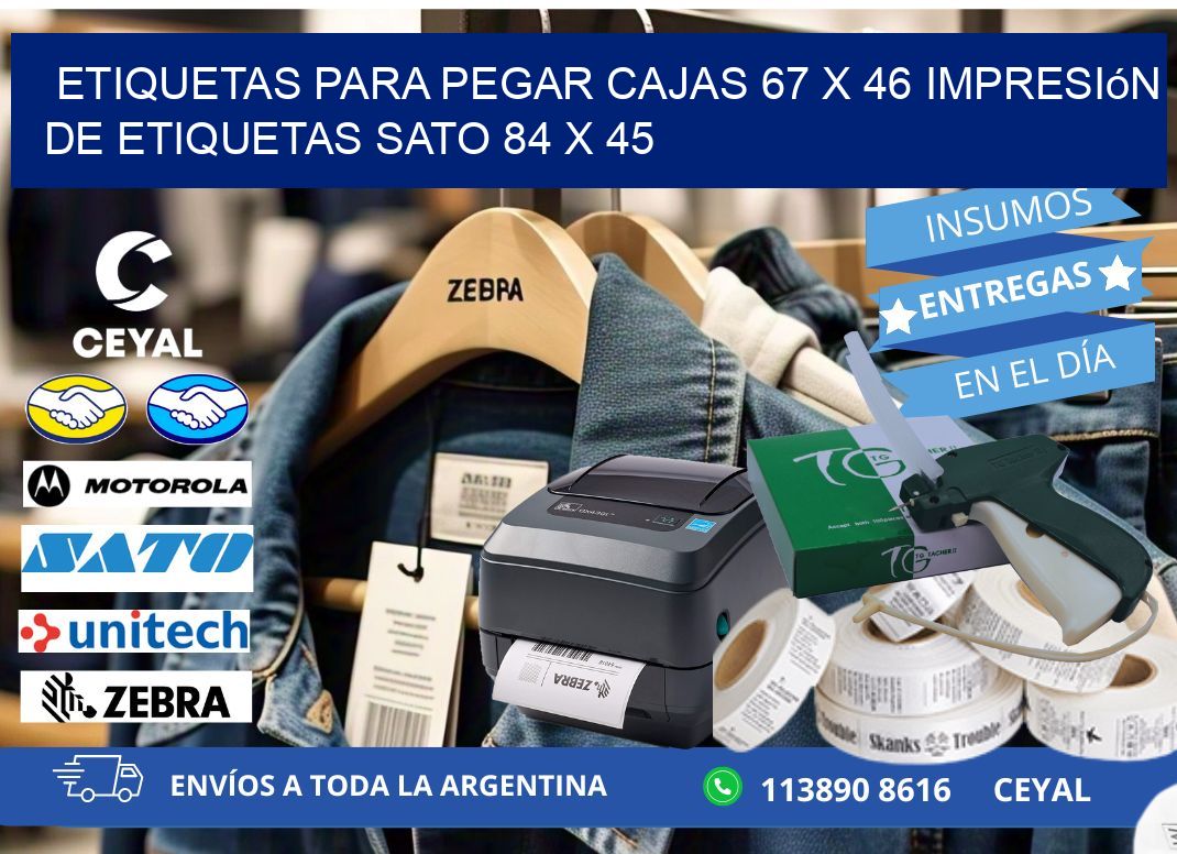 etiquetas para pegar cajas 67 x 46 impresión de etiquetas sato 84 x 45