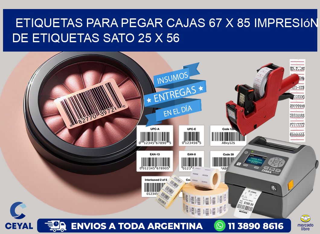 etiquetas para pegar cajas 67 x 85 impresión de etiquetas sato 25 x 56
