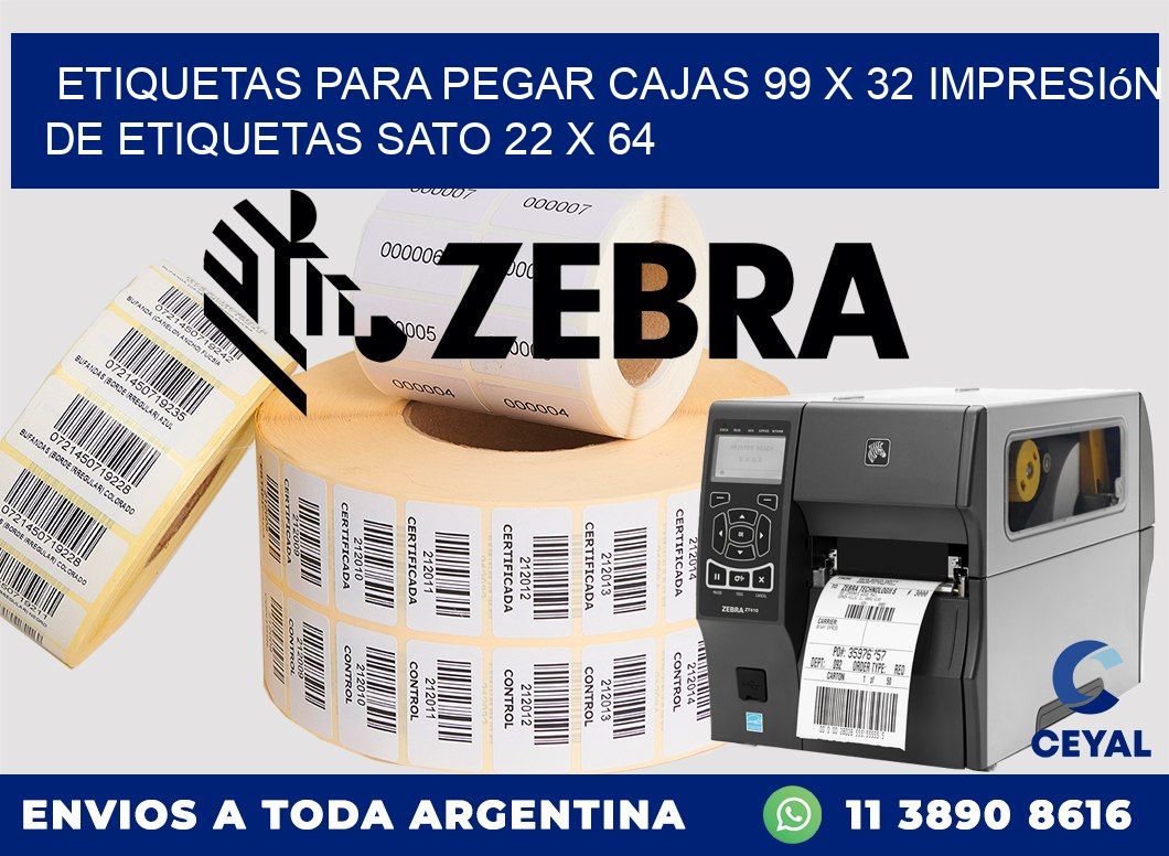 etiquetas para pegar cajas 99 x 32 impresión de etiquetas sato 22 x 64