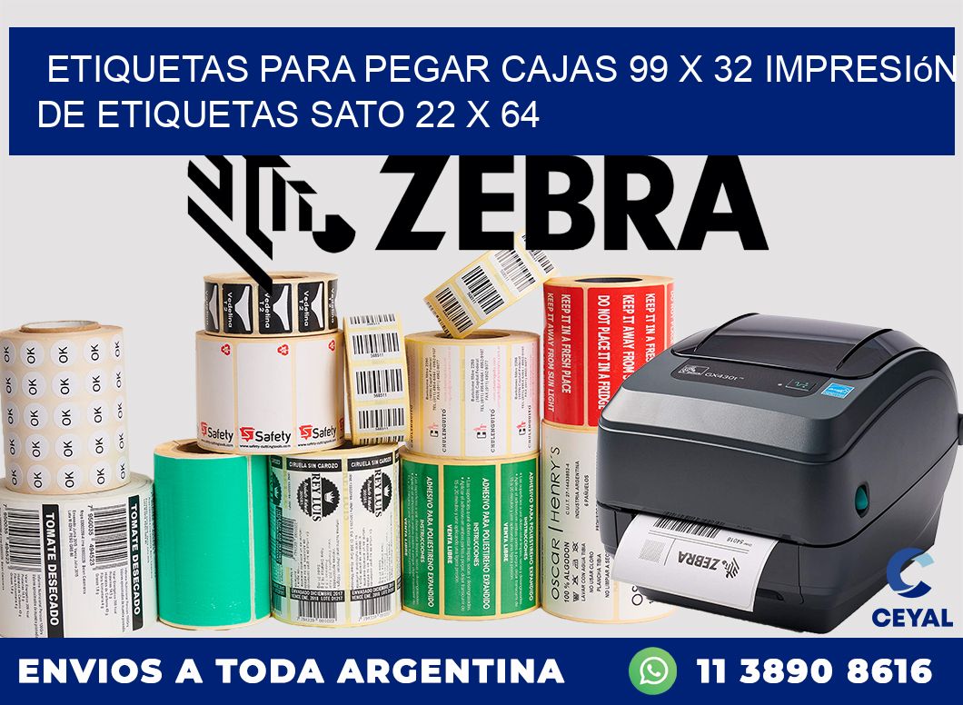 etiquetas para pegar cajas 99 x 32 impresión de etiquetas sato 22 x 64