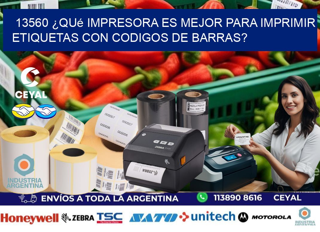 13560 ¿Qué impresora es mejor para imprimir etiquetas con codigos de barras?