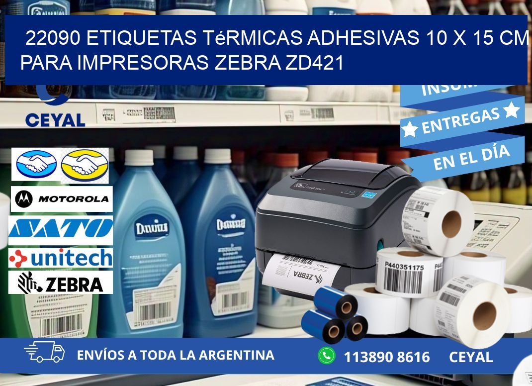 22090 Etiquetas Térmicas Adhesivas 10 x 15 cm para Impresoras Zebra ZD421