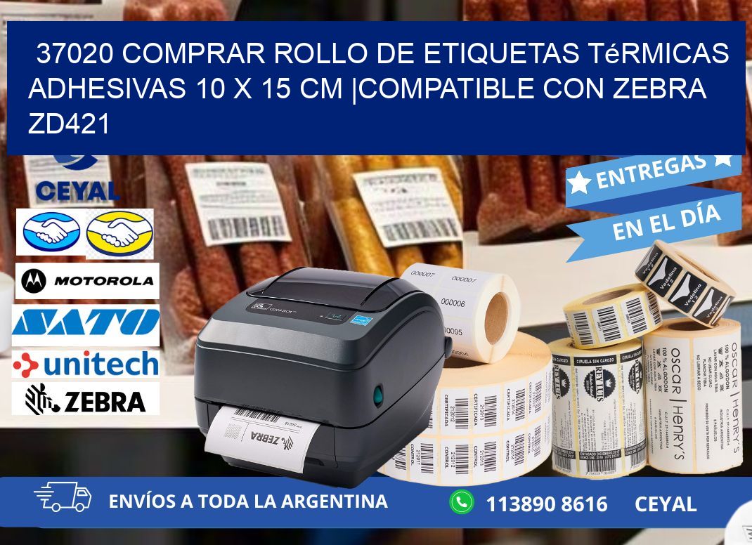 37020 Comprar Rollo de Etiquetas Térmicas Adhesivas 10 x 15 cm |Compatible con Zebra ZD421
