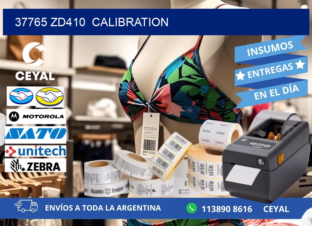 37765 ZD410  Calibration