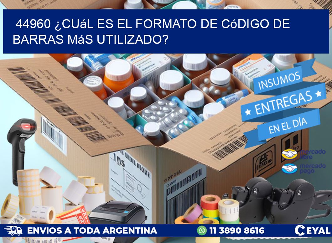 44960 ¿Cuál es el formato de código de barras más utilizado?