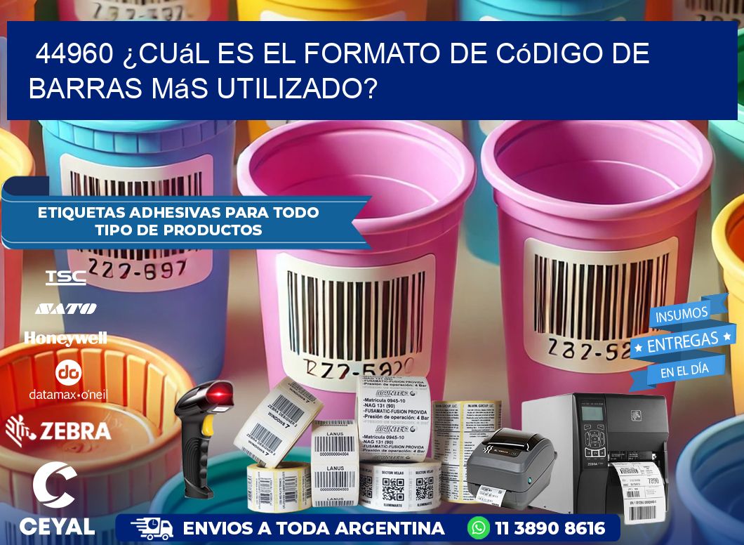 44960 ¿Cuál es el formato de código de barras más utilizado?
