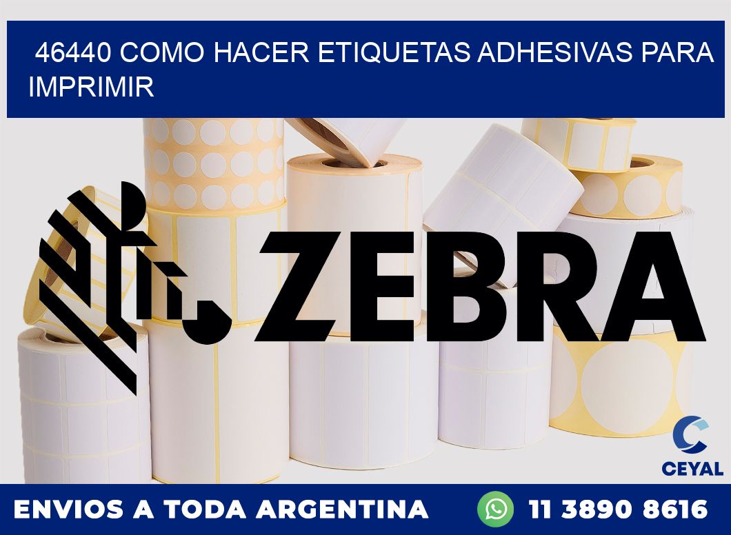 46440 Como hacer etiquetas adhesivas para imprimir