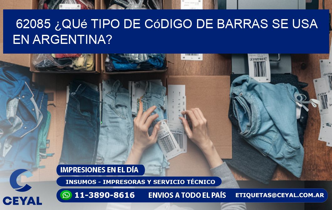 62085 ¿Qué tipo de código de barras se usa en Argentina?