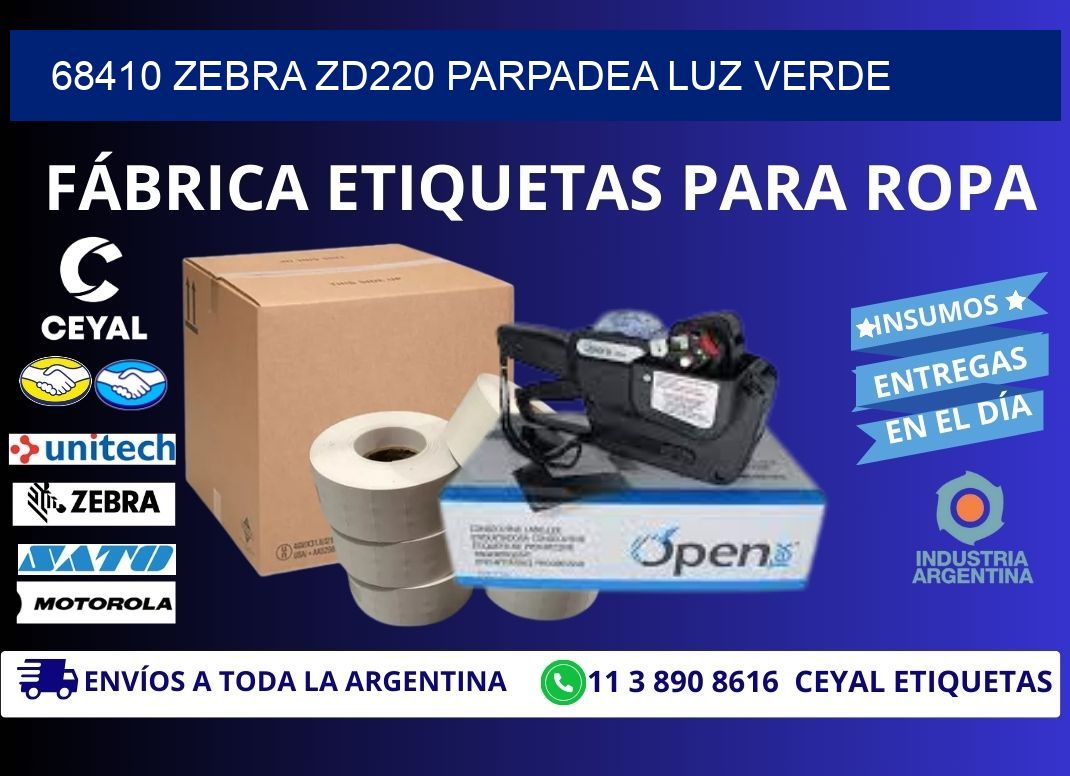 68410 Zebra ZD220 parpadea luz verde