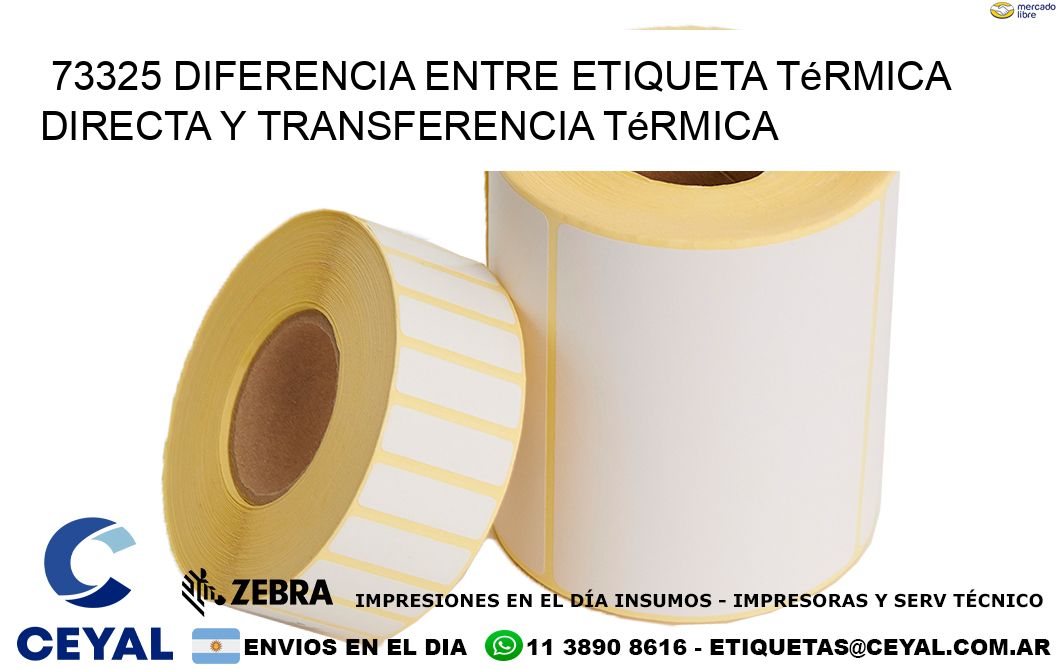 73325 diferencia entre etiqueta térmica directa y transferencia térmica
