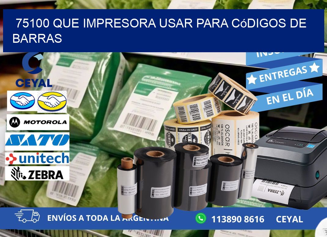 75100 Que impresora usar para códigos de barras