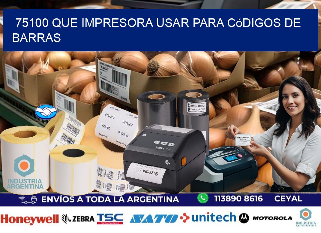 75100 Que impresora usar para códigos de barras