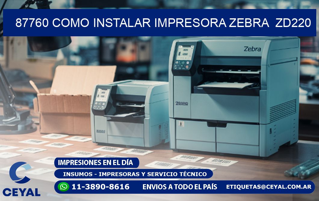 87760 Como instalar impresora Zebra  ZD220