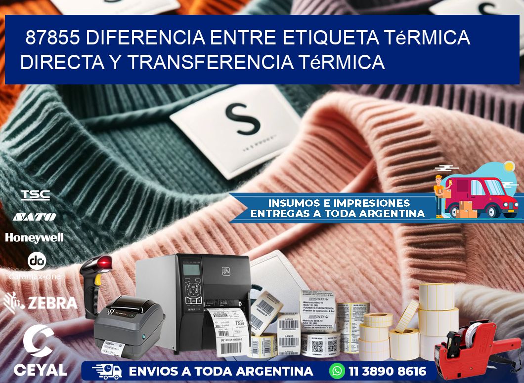 87855 diferencia entre etiqueta térmica directa y transferencia térmica