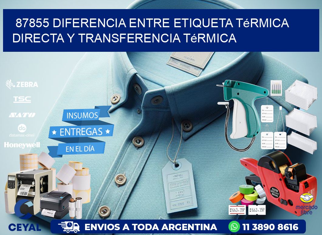 87855 diferencia entre etiqueta térmica directa y transferencia térmica