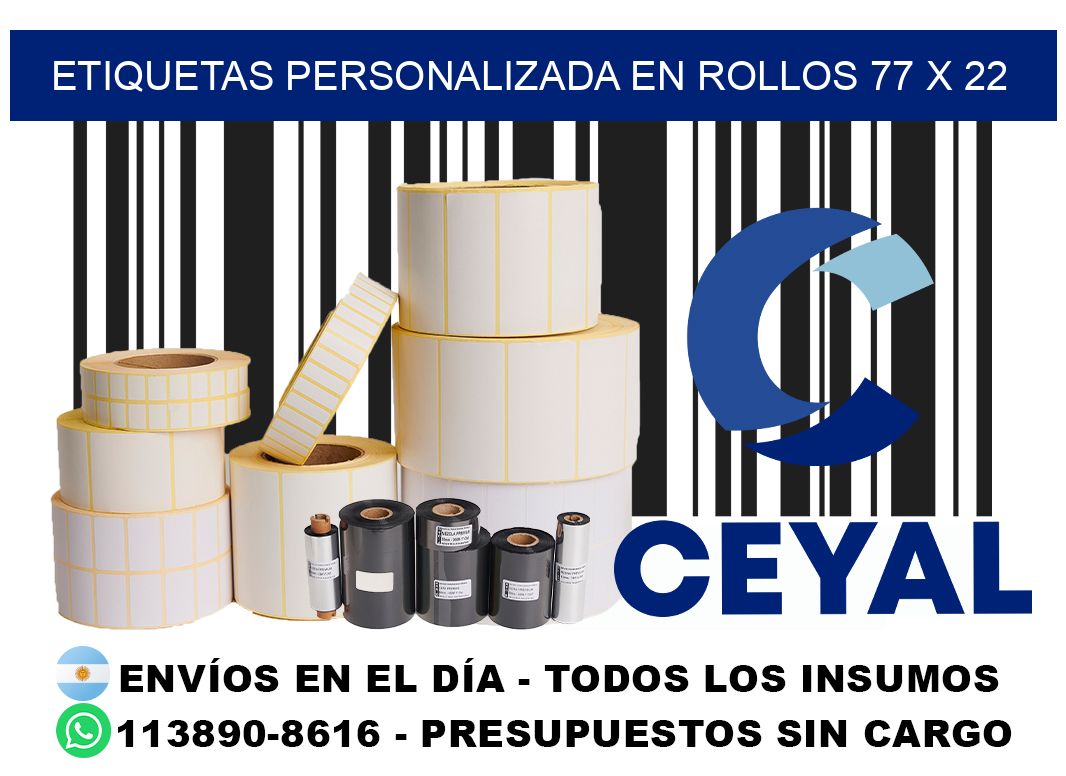 etiquetas personalizada en rollos 77 x 22