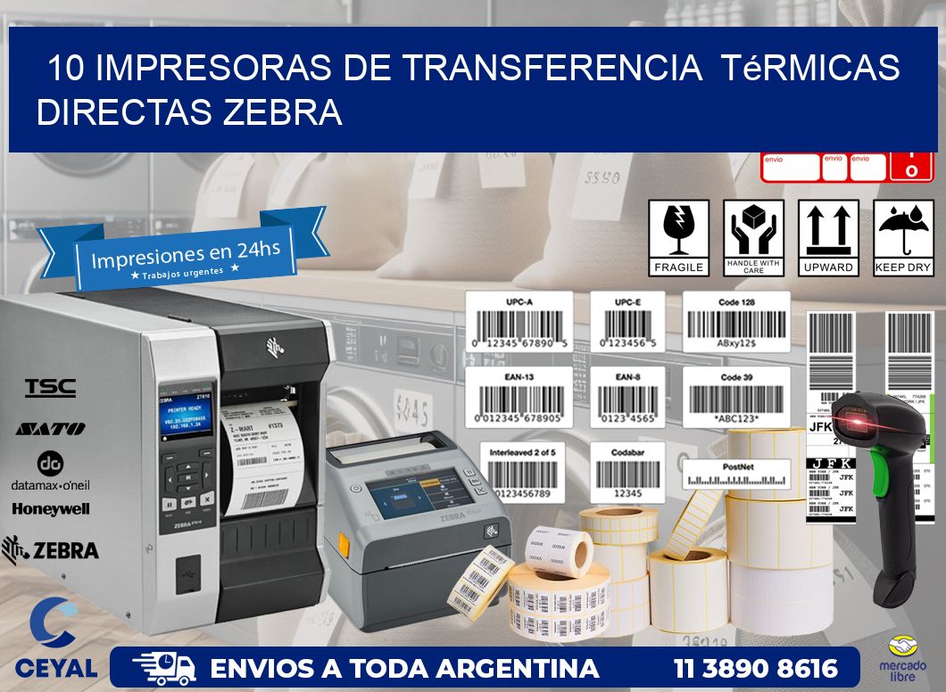10 impresoras de Transferencia  térmicas directas zebra