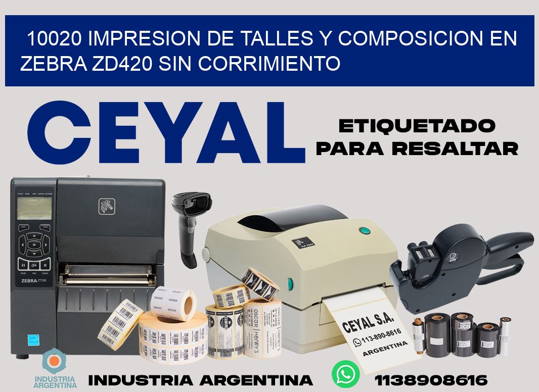 10020 impresion de talles y composicion en zebra zd420 sin corrimiento
