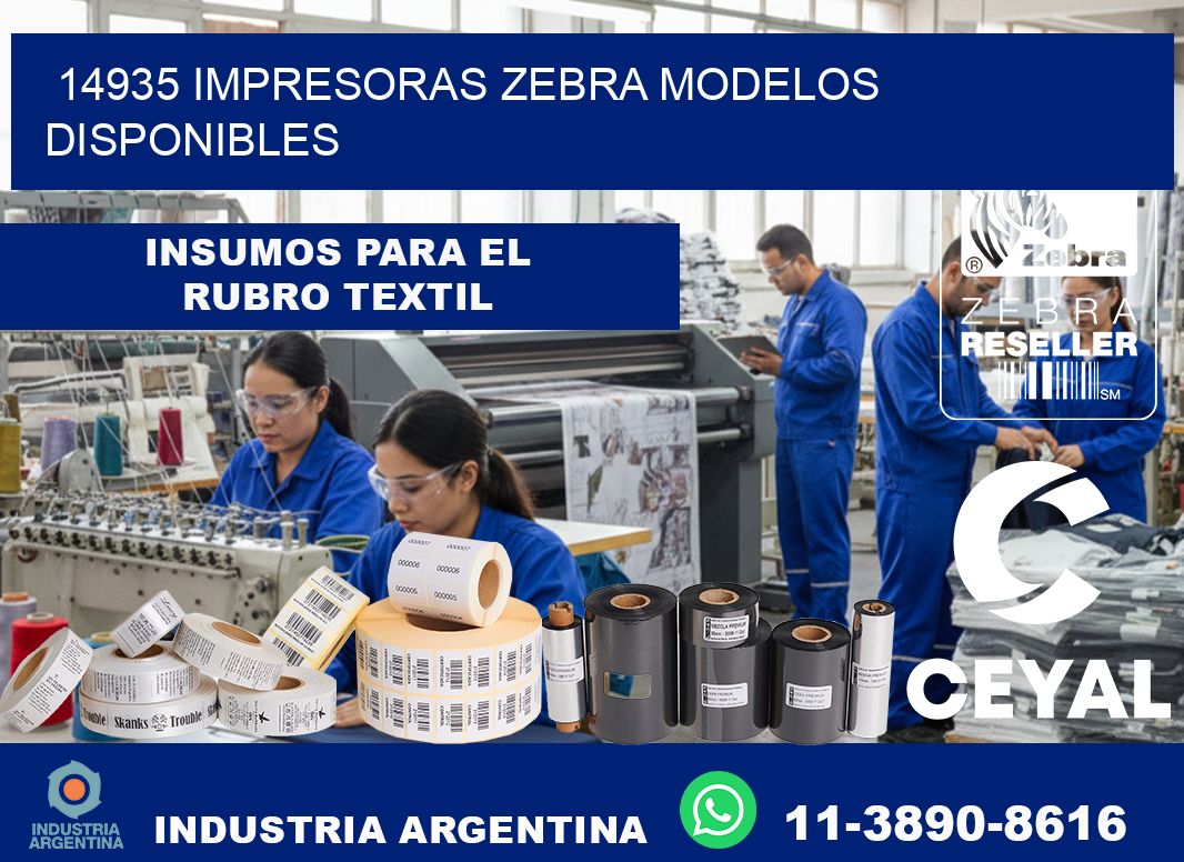 14935 impresoras zebra modelos disponibles
