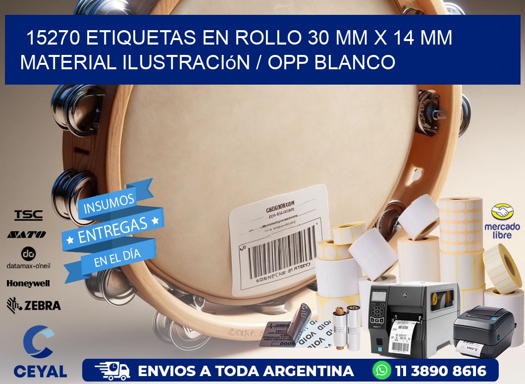15270 Etiquetas en rollo 30 mm x 14 mm material Ilustración / OPP Blanco