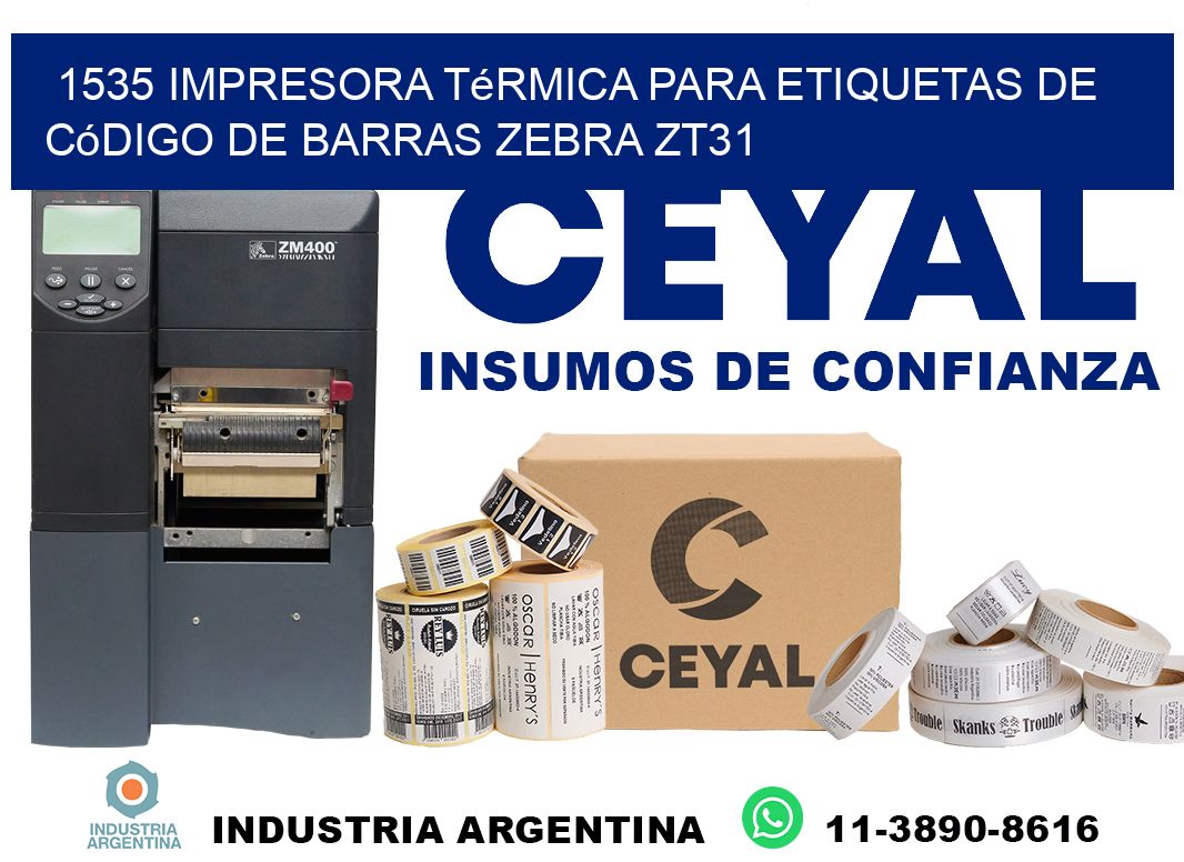 1535 impresora térmica para etiquetas de código de barras Zebra ZT31