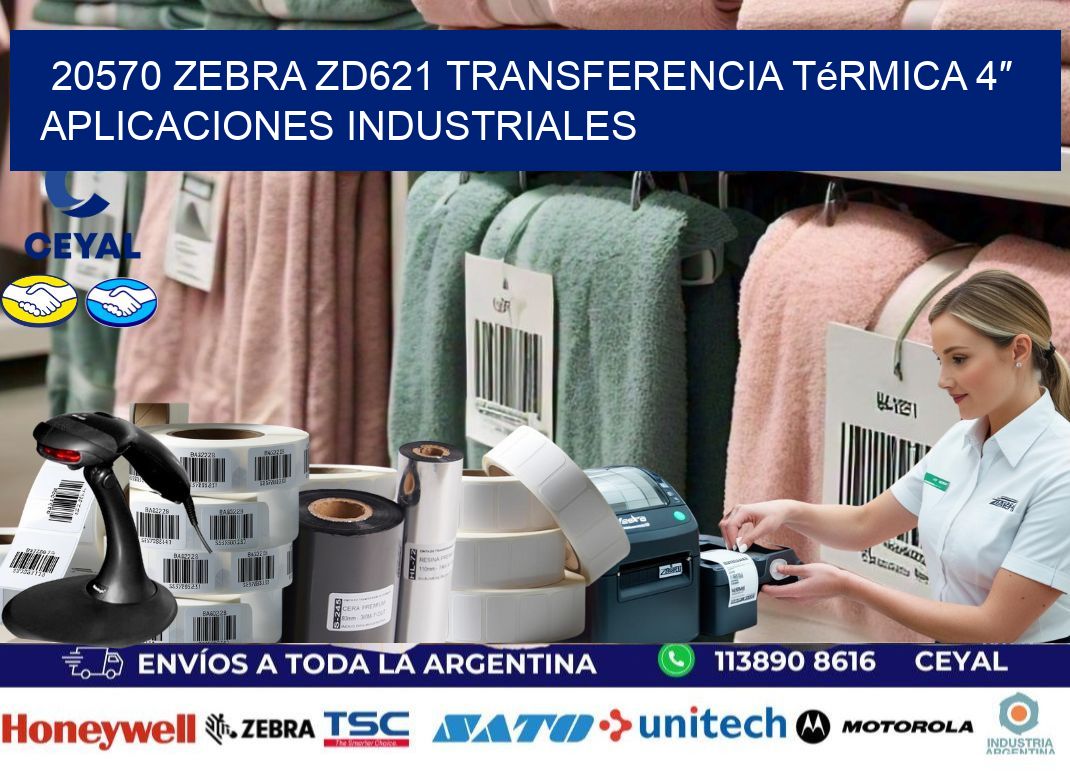 20570 Zebra ZD621 transferencia térmica 4″ aplicaciones industriales